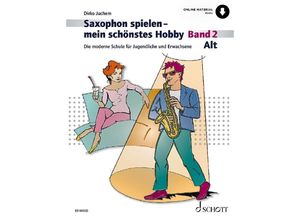 9783795720971 - Saxophon spielen - mein schönstes Hobby - Dirko Juchem Kartoniert (TB)