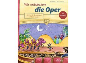 9783795731670 - Wir entdecken die Oper - Eva Köhler Gebunden