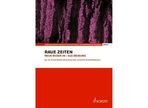 9783795731847 - Raue Zeiten | Neue Musik in   als Reibung