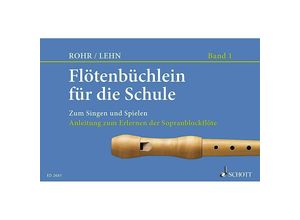 9783795755003 - Flötenbüchlein für die SchuleH1 - Franz Lehn Heinrich Rohr Geheftet