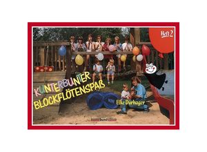 9783795756581 - Kunterbunter BlockflötenspaßBd2 - Elke Dürhager Kartoniert (TB)