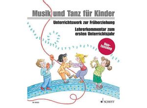 9783795758127 - Musik und Tanz für Kinder Neuausgabe   Lehrerkommentar zum ersten Unterrichtsjahr - Jutta Funk Rainer Kotzian Christine Perchermeier Ulrike Schrott Micaela Grüner Rudolf Nykrin Manuela Widmer Loseblatt