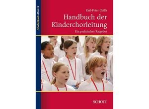 9783795787271 - Handbuch der Kinderchorleitung - Karl-Peter Chilla Kartoniert (TB)