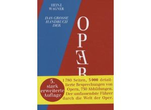 9783795909031 - Heinrichshofen-Bücher   Das grosse Handbuch der Oper - Heinz Wagner Leinen