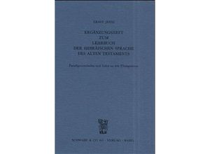 9783796512292 - Jenni Ernst Lehrbuch der hebräischen Sprache des Alten Testaments Neubearbeitung des \Hebräischen Schulbuchs\ von Hollenberg-Budde   Ergänzungsheft zum Lehrbuch der hebräischen Sprache des Alten Testaments