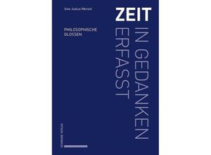 9783796540806 - Zeit - in Gedanken erfasst - Uwe Justus Wenzel Kartoniert (TB)