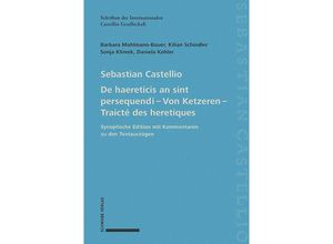 9783796543593 - De haereticis an sint persequendi (1554) Von Ketzeren (1555) Traicté des heretiques (1557) - Sebastian Castellio Gebunden