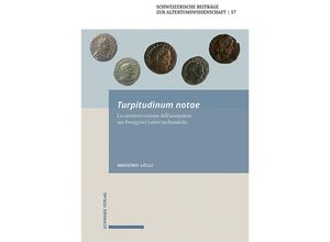 9783796546952 - Schweizerische Beiträge zur Altertumswissenschaft   Bd 57 57   Turpitudinum notae - Massimo Lolli Gebunden