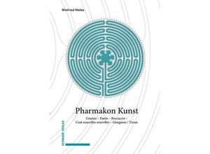 9783796547690 - Randgänge der Mediävistik   Bd 9 9   Pharmakon Kunst - Winfried Wehle Kartoniert (TB)