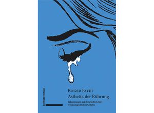 9783796548130 - Ästhetik der Rührung - Roger Fayet Gebunden