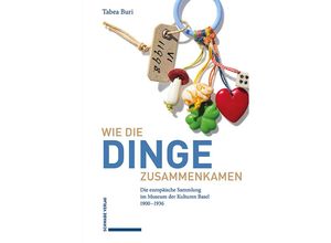 9783796550027 - Wie die Dinge zusammenkamen - Tabea Buri (Hörbuch)