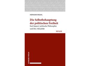 9783796550645 - Die Selbstbehauptung der politischen Freiheit - Hermann Imdahl Kartoniert (TB)