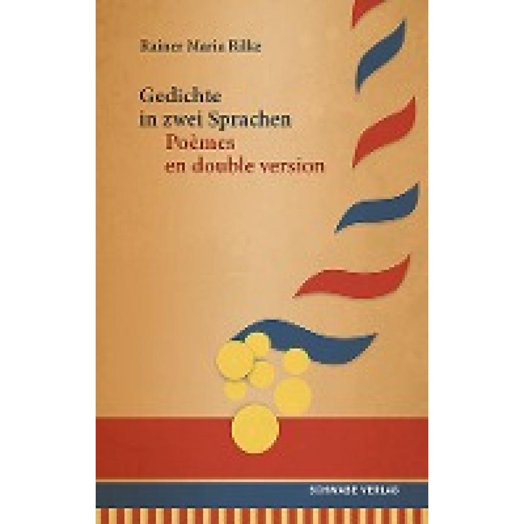 9783796551161 - Rilke Rainer Maria Gedichte in zwei Sprachen   Poèmes en double version