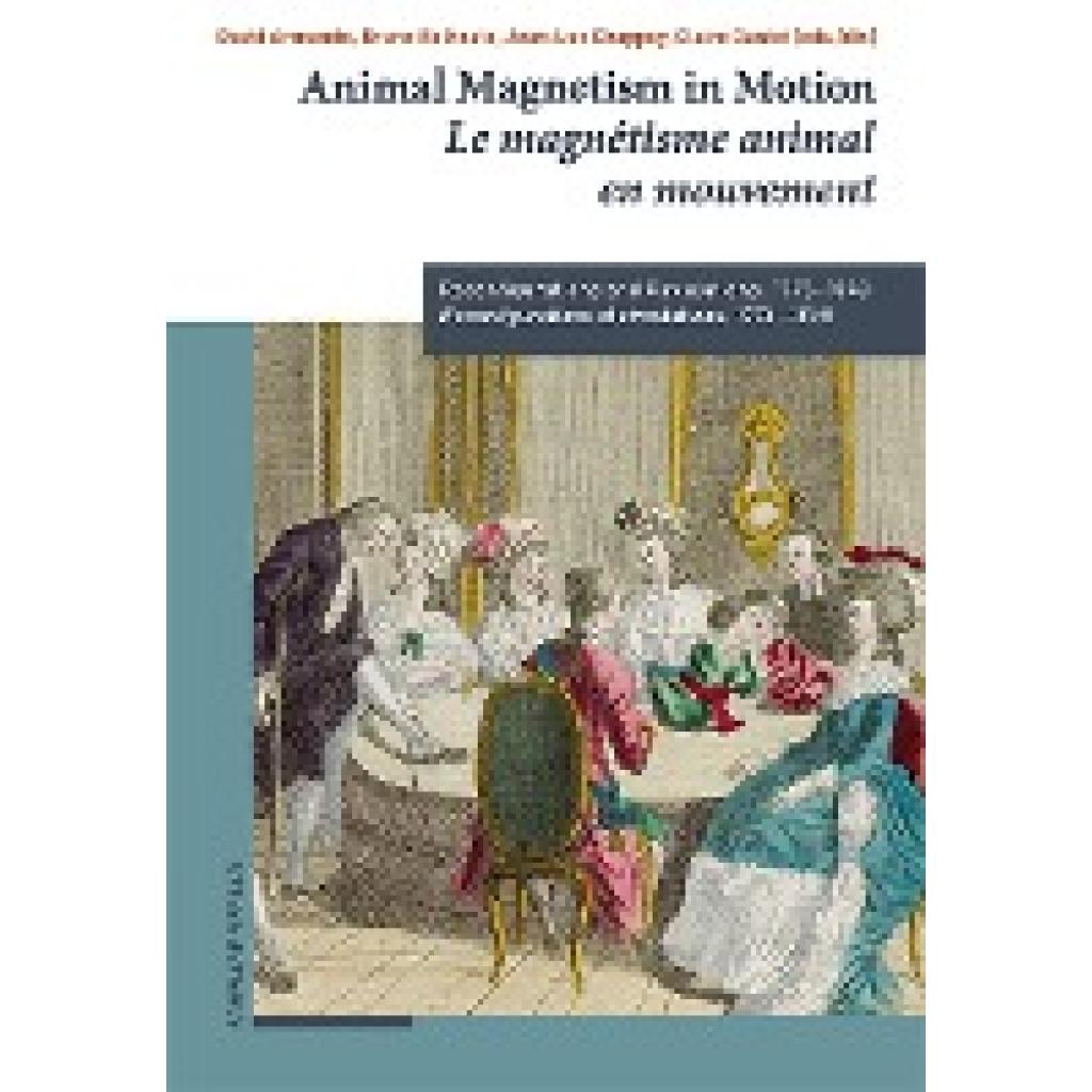 9783796551598 - Animal Magnetism in Motion   Le magnétisme animal en mouvement