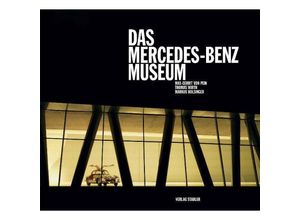 9783797705228 - Das Mercedes-Benz Museum - Max-Gerrit von Pein Thomas Wirth Gebunden