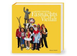 9783797707444 - Konstanzer Fasnachtsvielfalt Gebunden