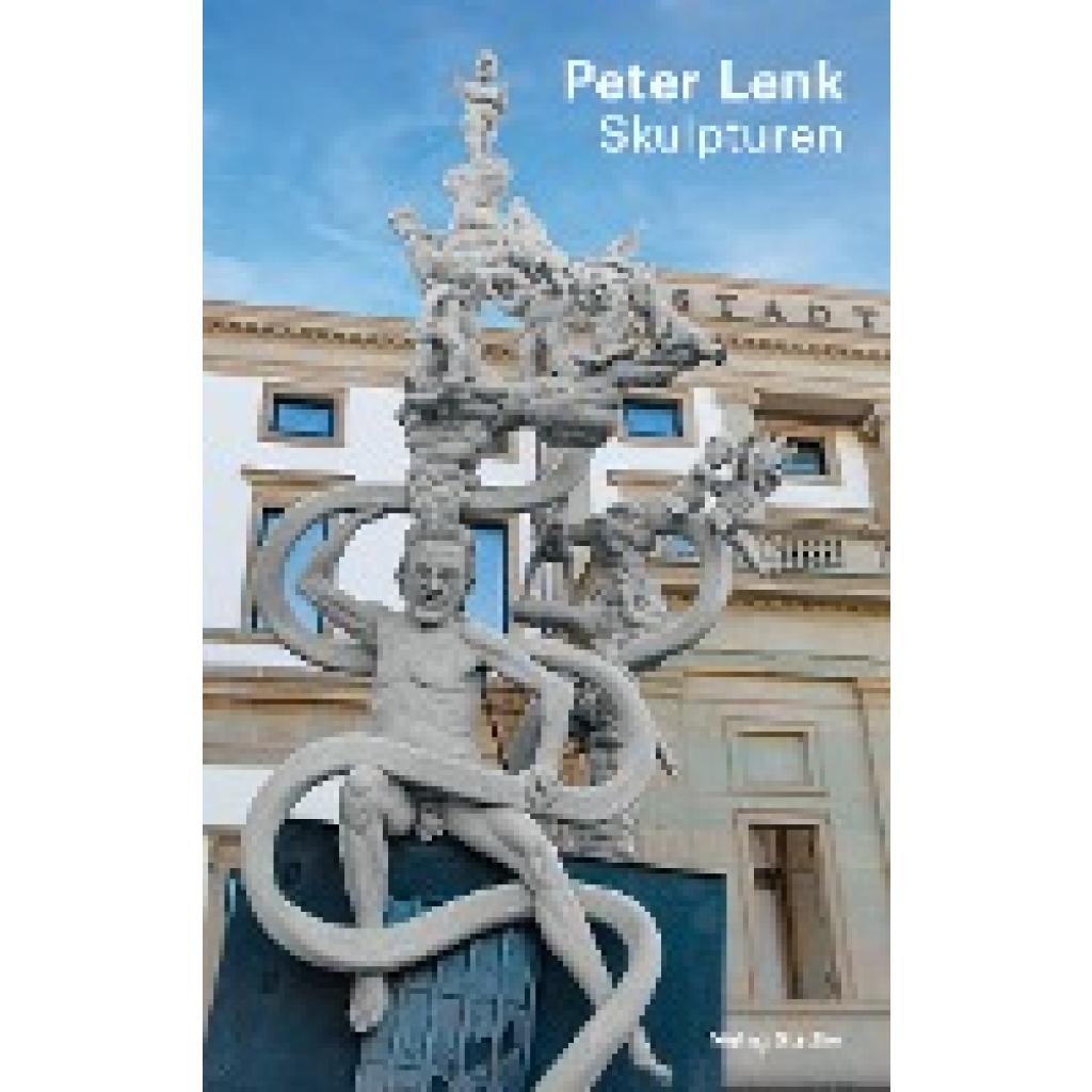 9783797707611 - Lenk Peter Skulpturen