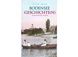 9783797707895 - Bodenseegeschichte(n) - Ulrich Büttner Egon Schwär Kartoniert (TB)