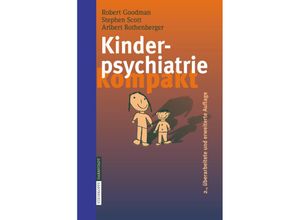 9783798516120 - Kinderpsychiatrie kompakt - R Goodman S Scott A Rothenberger Kartoniert (TB)