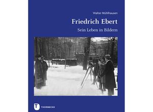 9783799513715 - Friedrich Ebert - Walter Mühlhausen Gebunden