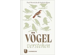 9783799519786 - Vögel verstehen - Paul Wernicke Kathrin Blum Gebunden