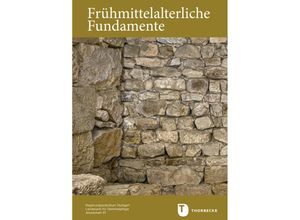 9783799519830 - Frühmittelalterliche Fundamente Kartoniert (TB)