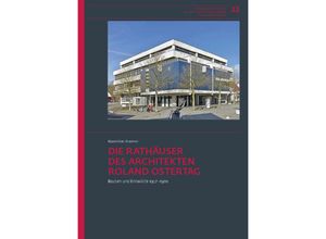 9783799520010 - Die Rathäuser des Architekten Roland Ostertag - Maximilian Kraemer Gebunden