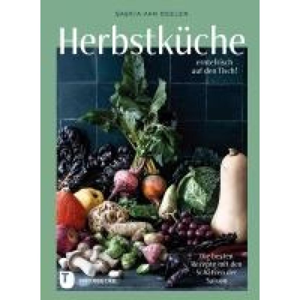 9783799520676 - Deelen Saskia van Herbstküche - erntefrisch auf den Tisch!