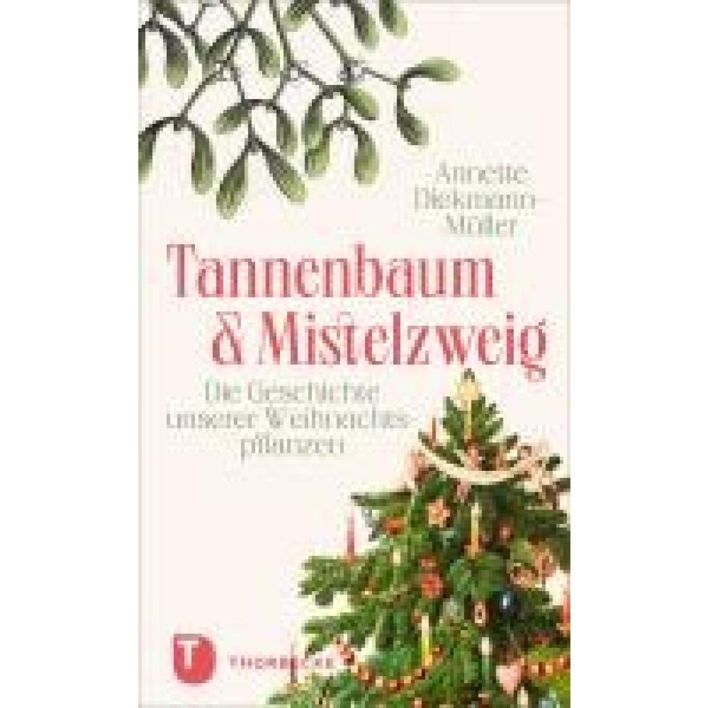 9783799520843 - Diekmann-Müller Annette Tannenbaum und Mistelzweig