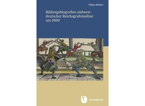 9783799595865 - Bildungsbiografien südwestdeutscher Reichsgrafensöhne um 1600 - Tobias Binkert Gebunden