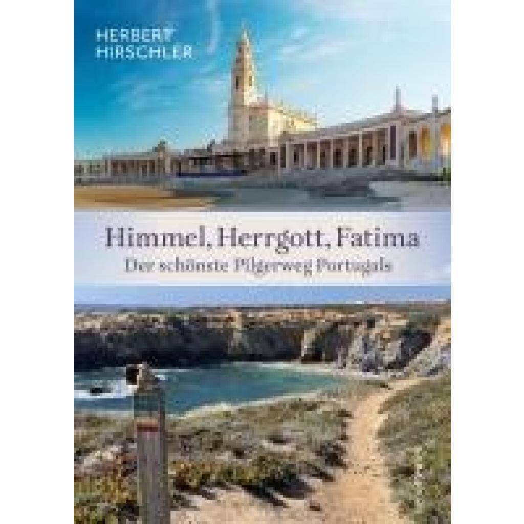 9783800078615 - Hirschler Herbert Himmel Herrgott Fatima