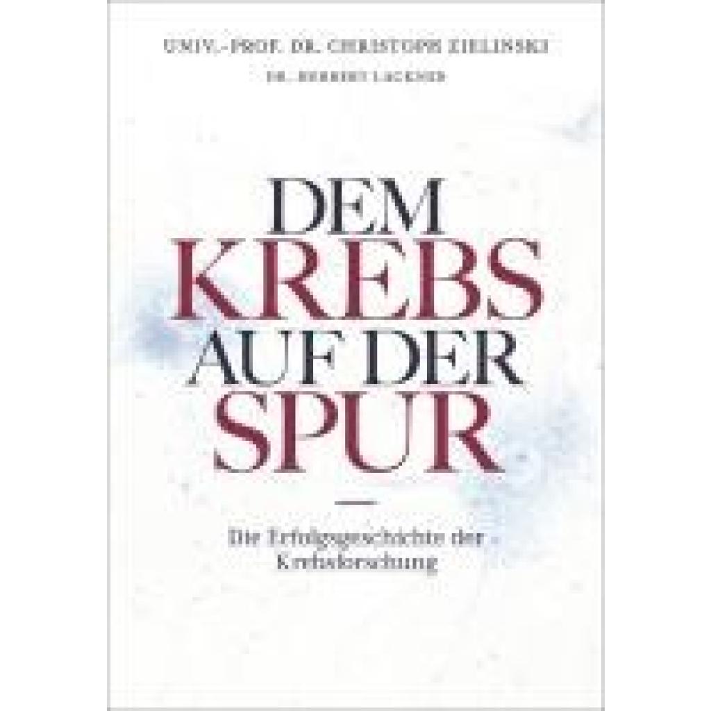 9783800078806 - Lackner Herbert Dem Krebs auf der Spur