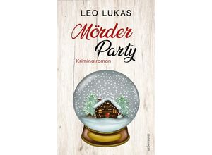 9783800090167 - Mörder Party - Leo Lukas Kartoniert (TB)