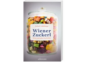 9783800090204 - Wiener Zuckerl - Gerhard Loibelsberger Kartoniert (TB)