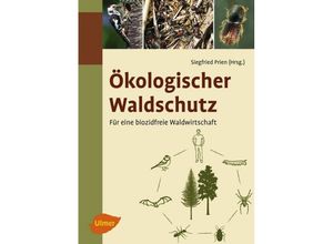 9783800103317 - Ökologischer Waldschutz - Siegfried Prien Gebunden