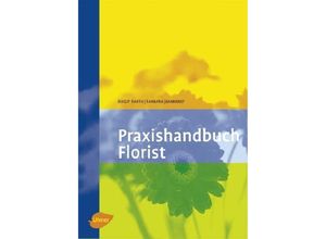 9783800112449 - Florist 5 Das Praxishandbuch - Birgit Barth Barbara Jeanneret Kartoniert (TB)