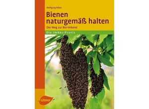 9783800139958 - Imker-Praxis   Bienen naturgemäß halten - Wolfgang Ritter Kartoniert (TB)