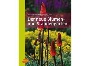 9783800146635 - Der neue Blumen- und Staudengarten - Marion Nickig Christine Orel Gebunden