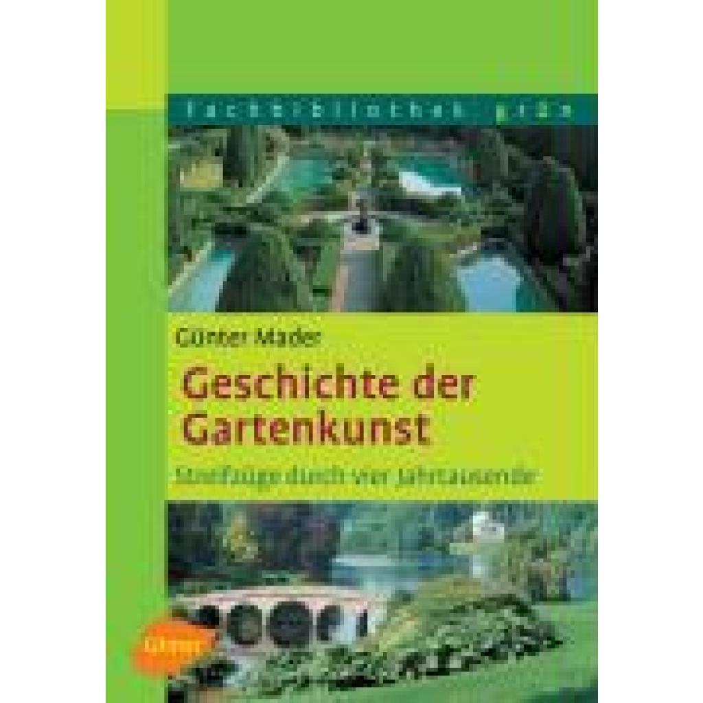 9783800148684 - Mader Günter Geschichte der Gartenkunst