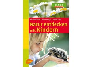 9783800156115 - Natur entdecken mit Kindern - Traude Fladt Karin Blessing Silvia Langer Kartoniert (TB)