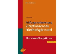 9783800169986 - Der Gärtner Bd2 Prüfungsvorbereitung Zierpflanzenbau Friedhofsgärtnerei - Karin Janowitz Kartoniert (TB)