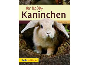 9783800175321 - Ihr Hobby Kaninchen - Christine Wilde Gebunden