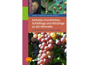 9783800175925 - Farbatlas Krankheiten Schädlinge und Nützlinge an der Weinrebe - Horst Diedrich Mohr Gebunden