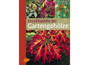 9783800177387 - Enzyklopädie der Gartengehölze - Andreas Bärtels Peter A Schmidt Gebunden