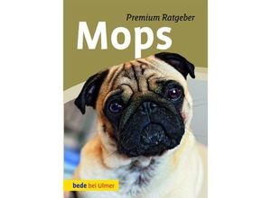 9783800179725 - Premium Ratgeber   Mops - Annette Schmitt Gebunden