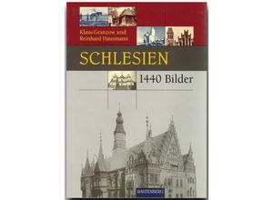 9783800330027 - Schlesien in 1440 Bildern - Reinhard Hausmann Klaus Granzow Gebunden