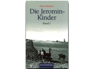 9783800331550 - Rautenberg - Erzählungen Anthologien   Die Jeromin-Kinder Band 1Bd1 - Ernst Wiechert Gebunden