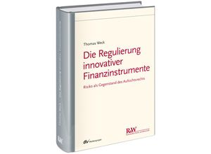 9783800517480 - Die Regulierung innovativer Finanzinstrumente - Thomas Weck Gebunden