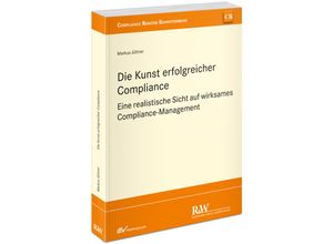 9783800517930 - CB - Compliance Berater Schriftenreihe   Die Kunst erfolgreicher Compliance - Markus Jüttner Kartoniert (TB)