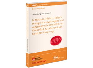 9783800518494 - ZLR-Schriftenreihe   Leitsätze für Fleisch Fleischerzeugnisse sowie vegane und vegetarische Lebensmittel mit Ähnlichkeit zu Lebensmitteln tierischen Ursprungs - Clemens Comans Sascha Schigulski Dieter Stanislawski Kartoniert (TB)